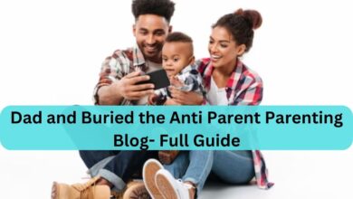 Dad and Buried the Anti Parent Parenting Blog